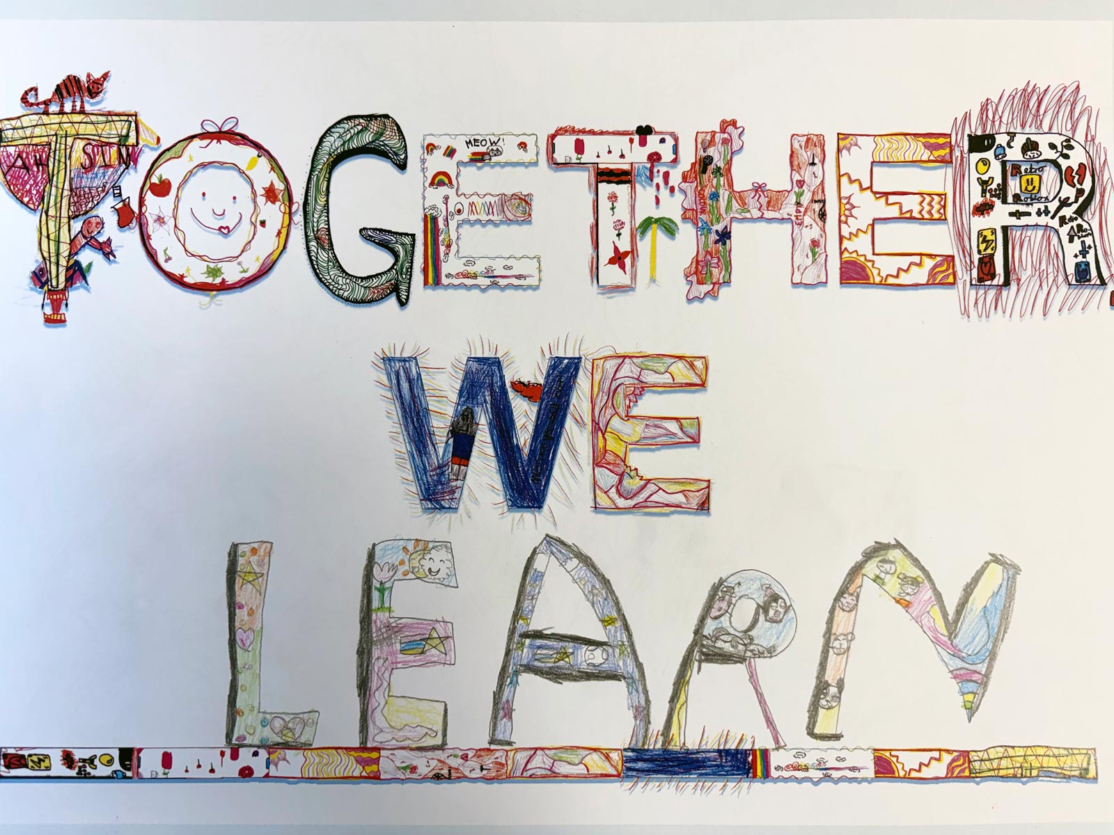 A child's reworking of what Together We might mean. In this instance they have written Together We "learn".